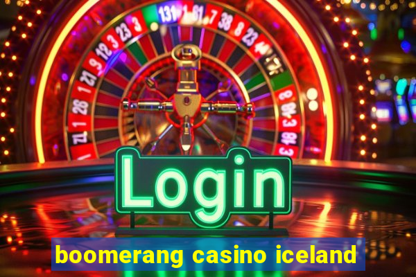 boomerang casino iceland